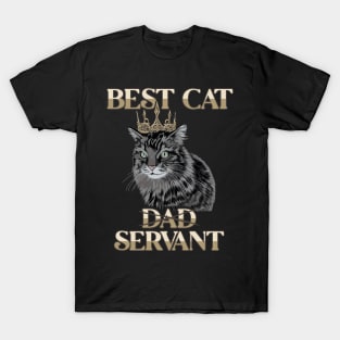 Best Cat Dad Servant Cat Girlfriend Cat Daddy Funny Cat T-Shirt